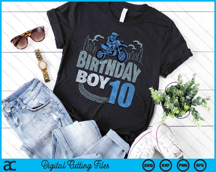 10th Birthday Boy Dirt Bike Motocross 10 Years Old Bday SVG PNG Digital Printable Files