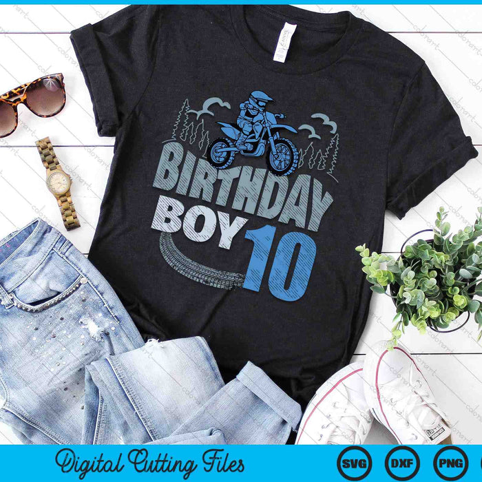 10th Birthday Boy Dirt Bike Motocross 10 Years Old Bday SVG PNG Digital Printable Files