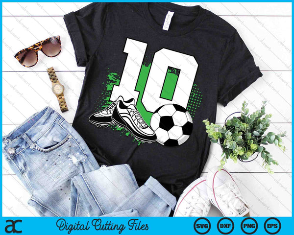 10th Birthday Boys 10 Years Soccer Football Player Birthday SVG PNG Digital Cutting Files