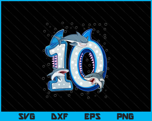 10th birthday boys shark 10 years old ocean shark b-day SVG cut file