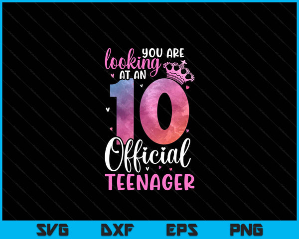 10th Birthday Girls 10 Years Cute Official Teenager Birthday SVG PNG Digital Printable Files