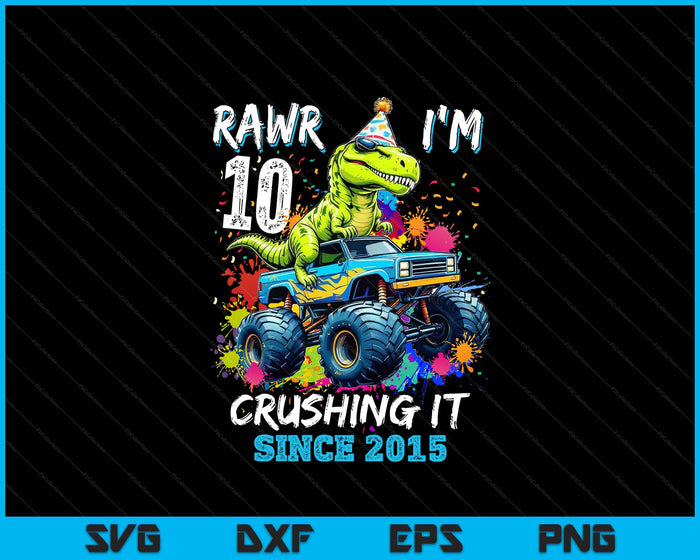 10th Birthday Monster Truck Dinosaur Party Boys Rawr I'm 10 SVG PNG Digital Printable Files