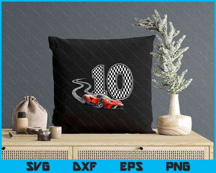 10th Birthday Race Car Boys 10 Ten Racing Car Flag Kids Drive SVG PNG Digital Printable Files