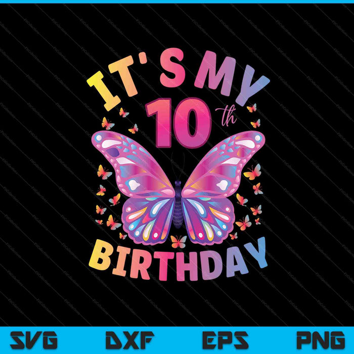 10th birthday for girls 10 year old butterfly SVG cut file