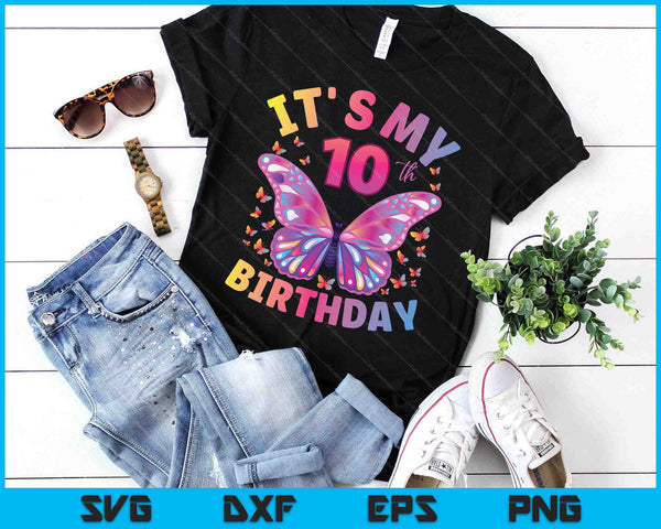 10th Birthday Shirt For Girls  10 Year Old Butterfly Birthday SVG PNG Digital Printable Files