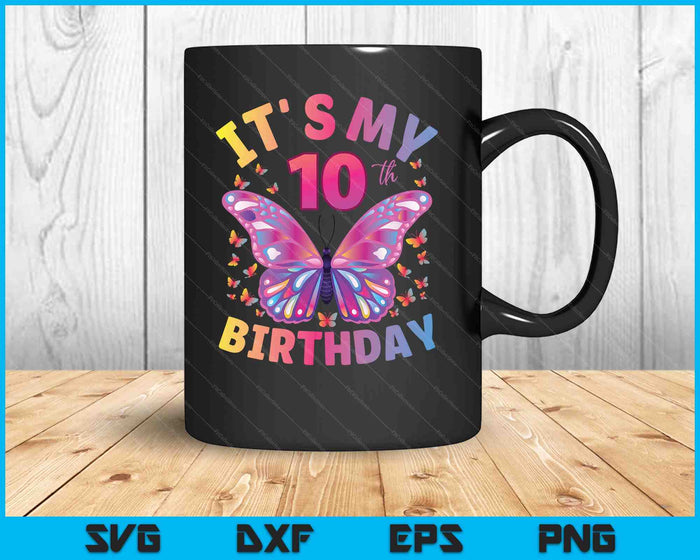 10th Birthday Shirt For Girls  10 Year Old Butterfly Birthday SVG PNG Digital Printable Files