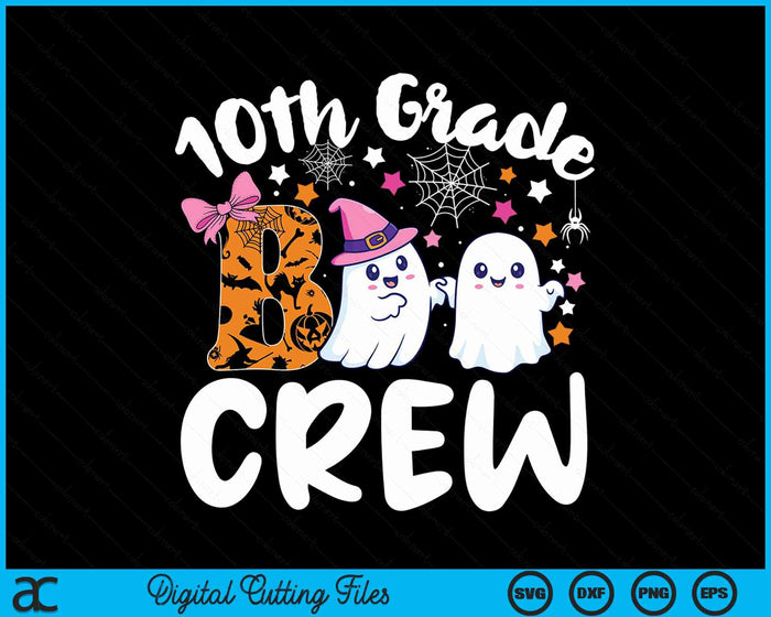 10th Grade Boo Crew Tenth Grade Halloween Costume SVG PNG Digital Cutting File