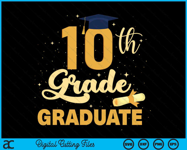10th Grade Graduation Middle School Graduate SVG PNG Digital Cutting Files