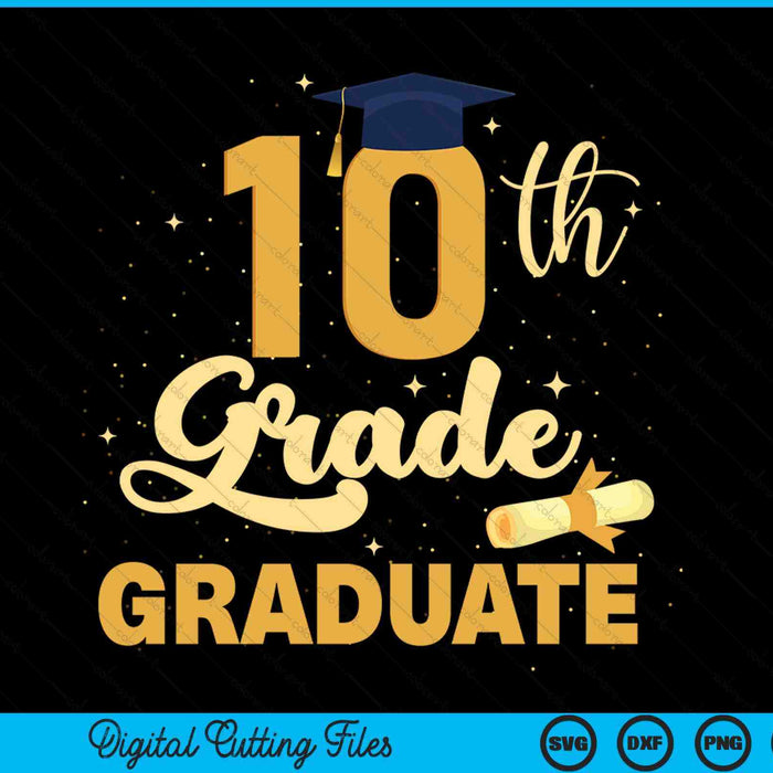 10th grade graduation middle school graduate SVG PNG cut file for Cricut