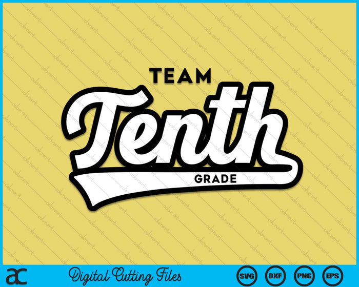 10th Grade TEAM School Teacher Tenth Baseball-Style SVG PNG Digital Cutting Files