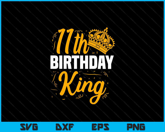 11th Birthday King Party Crown Bday Celebration SVG PNG Digital Cutting Files