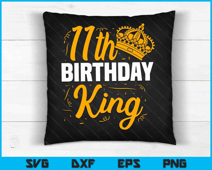 11th Birthday King Party Crown Bday Celebration SVG PNG Digital Cutting Files