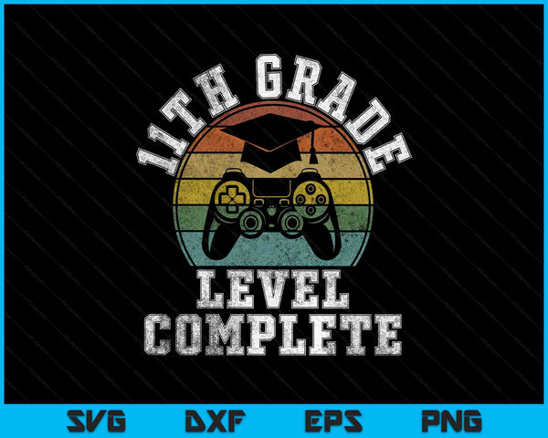11th Grade Level Complete Third Grade Graduation Video Gamer SVG PNG Digital Printable Files