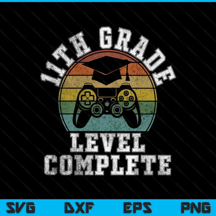 11th Grade Level Complete Third Grade Graduation Video Gamer SVG PNG Digital Printable Files