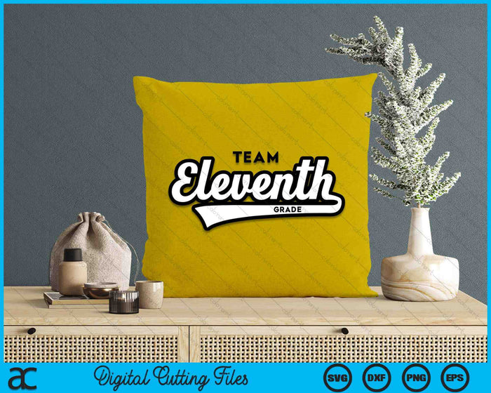 11th Grade TEAM School Teacher Eleventh Baseball-Style SVG PNG Digital Cutting Files