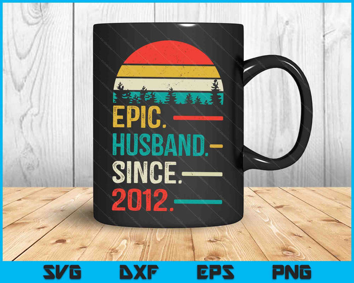 11th Wedding Anniversary for Him Epic Husband Since 2012 SVG PNG Digital Cutting Files