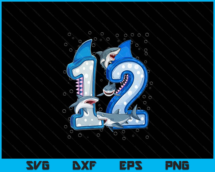 12th Birthday Boys Shark 12 years Old Ocean Shark B-day SVG PNG Digital Printable Files