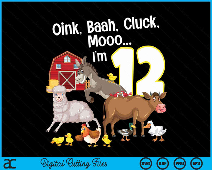 12th Birthday Twelve Year Old Farm Birthday Party Animals SVG PNG Digital Cutting Files