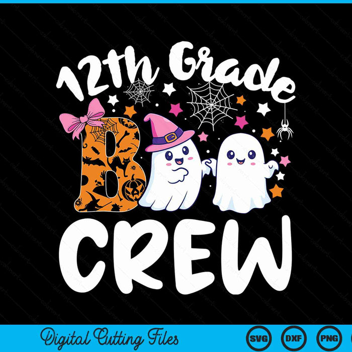 12th grade boo crew twelfth grade Halloween costume SVG PNG cut file for Cricut