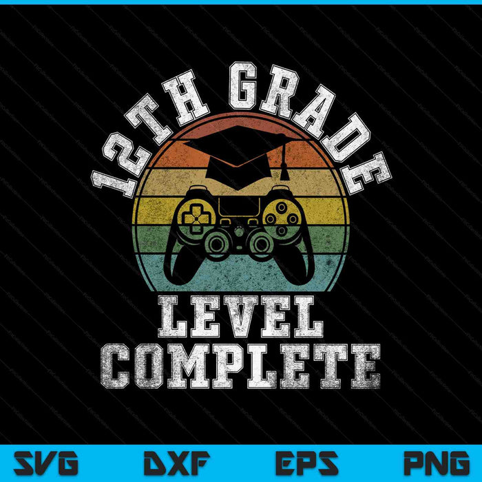 12th Grade Level Complete Third Grade Graduation Video Gamer SVG PNG Digital Printable Files