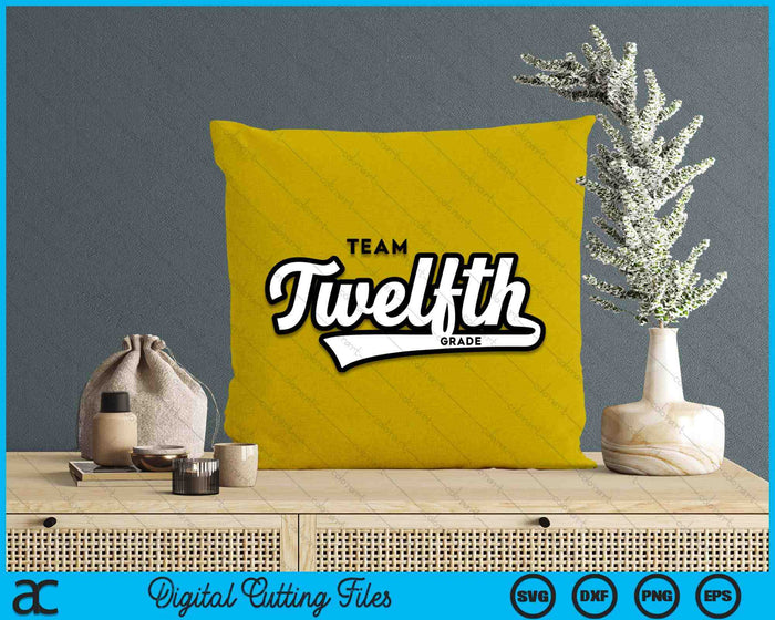 12th Grade TEAM School Teacher Twelfth Baseball-Style SVG PNG Digital Cutting Files