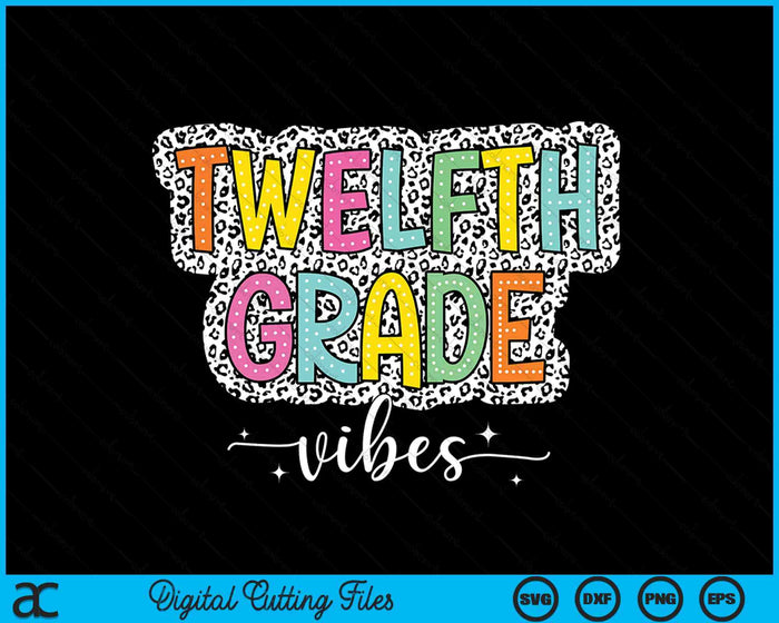 12th Twelfth Grade Vibes Back To School Dalmatian Dots SVG PNG Digital Printable Files