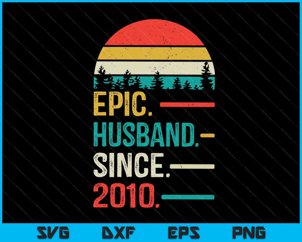 13th Wedding Anniversary for Him Epic Husband Since 2010 SVG PNG Digital Cutting Files