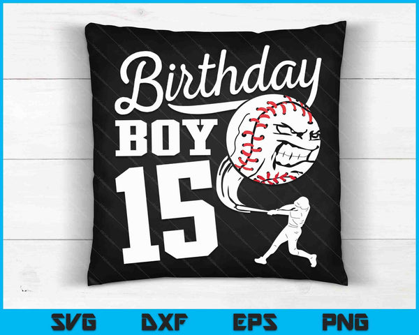 15 Year Old Birthday Gift Baseball Party Theme Kids SVG PNG Cutting Printable Files