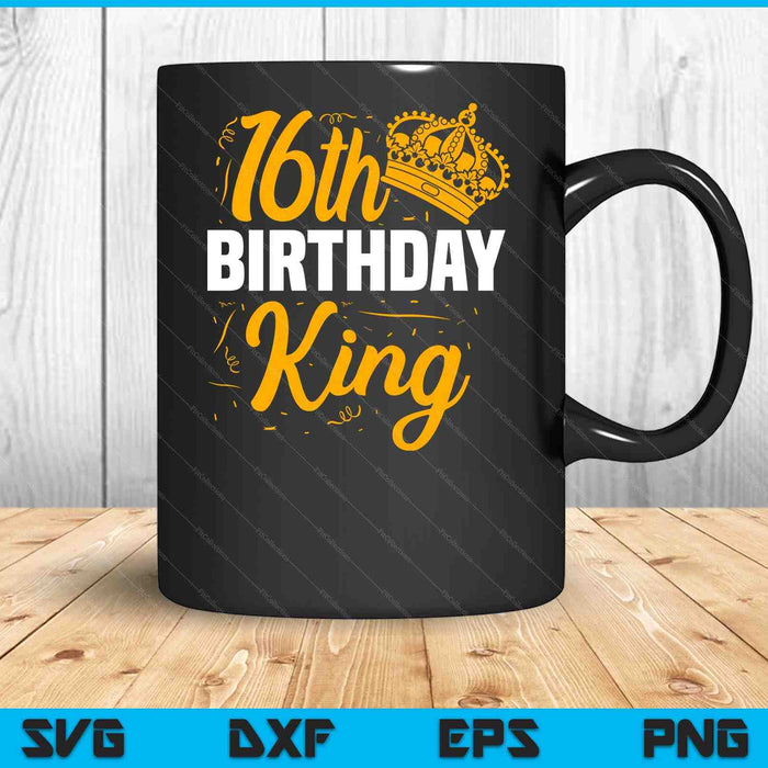 16th Birthday King Party Crown Bday Celebration SVG PNG Digital Cutting Files