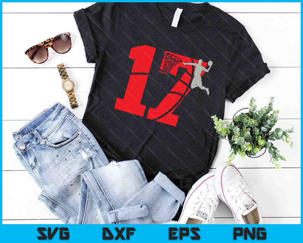 17-jarige 17e basketbal verjaardagsfeestje thema SVG PNG snijden afdrukbare bestanden - on a t-shirt
