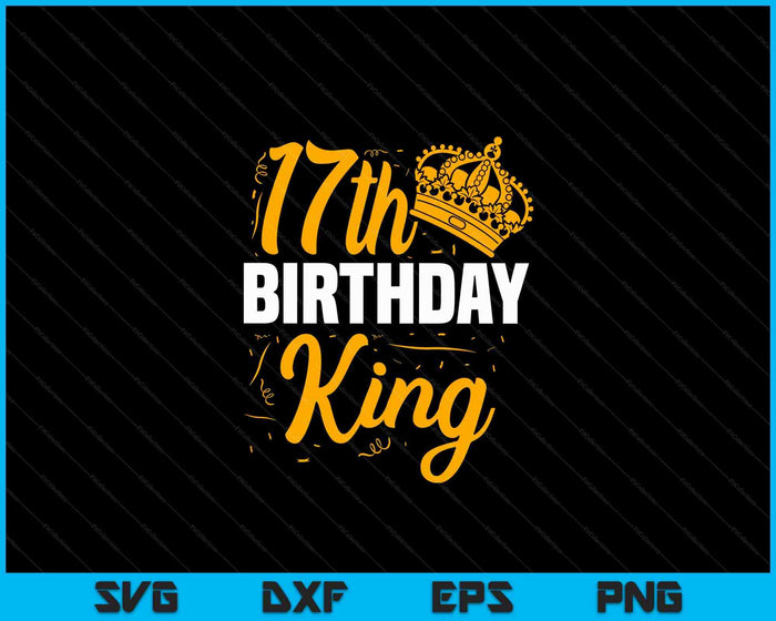 17e verjaardag koning partij kroon Bday viering SVG PNG digitale snijbestanden