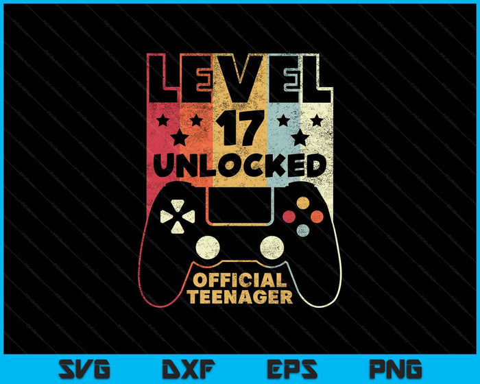 17th Birthday Shirt Level 17 Unlocked Official Teenager SVG PNG Cutting Printable Files
