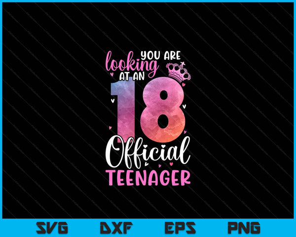 18th Birthday Girls 18 Years Cute Official Teenager Birthday SVG PNG Digital Printable Files
