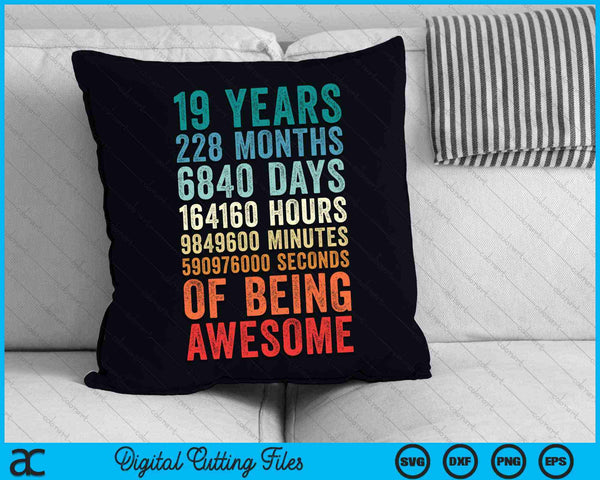19 Years 228 Months Of Being Awesome 19th Birthday SVG PNG Digital Cutting Files