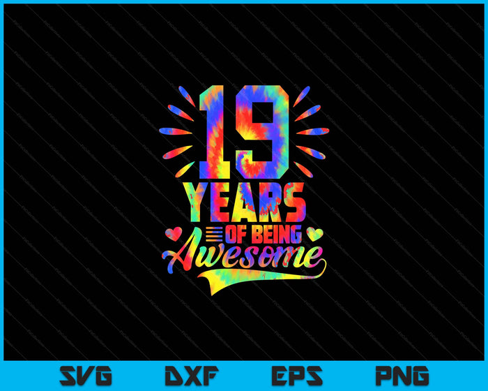 19e verjaardag cadeau idee Tie-Dye 19 jaar geweldig zijn SVG PNG digitale snijbestanden