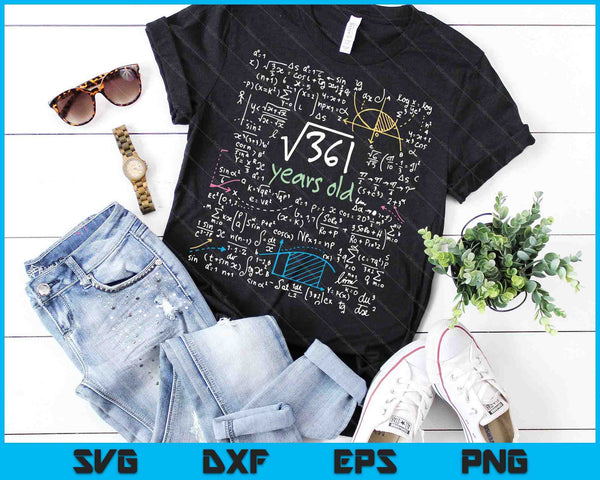 19th Birthday Square Root of 361 19 Years Old SVG PNG Digital Cutting Files
