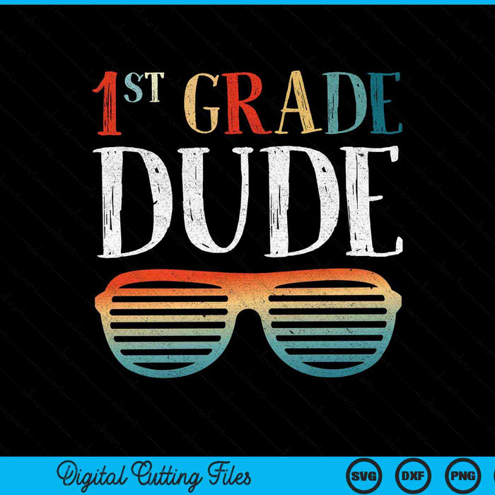 1st first grade dude sunglasses back to school SVG PNG cut file for Cricut