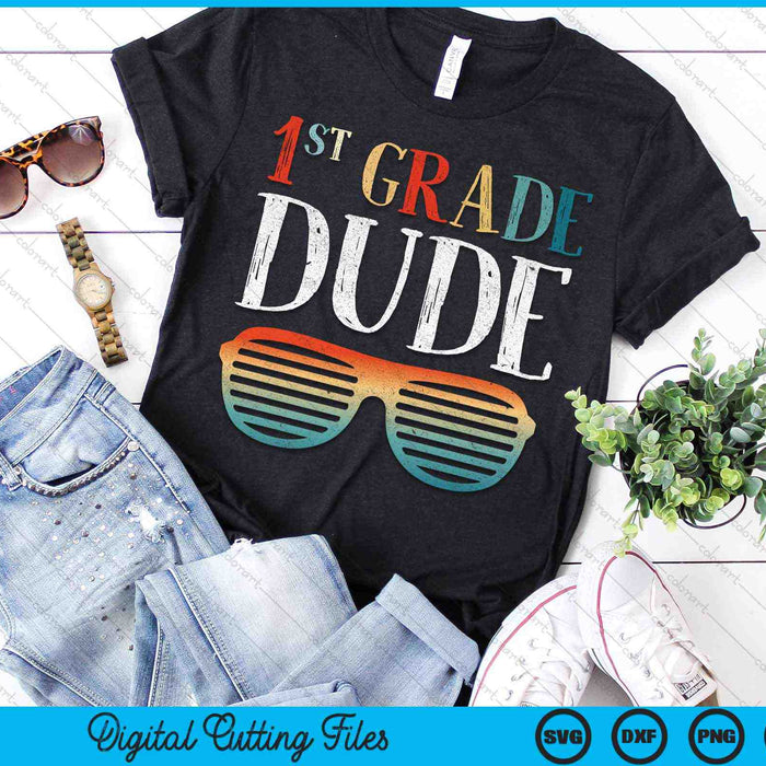 1ST First Grade Dude Sunglasses Back To School SVG PNG Digital Cutting Files