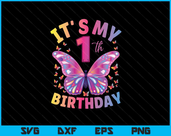 1st Birthday Shirt For Girls 1 Year Old Butterfly Birthday SVG PNG Digital Printable Files