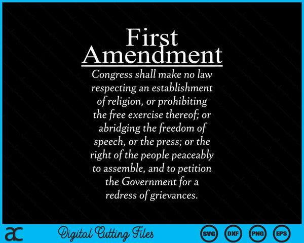 1st First Amendment U.S. Constitution Patriot US History SVG PNG Digital Cutting Files
