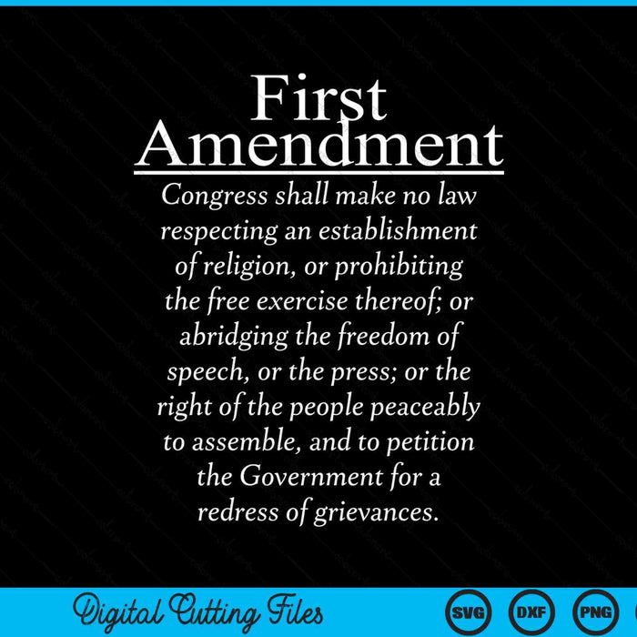 1st First Amendment U.S. Constitution Patriot US History SVG PNG Digital Cutting Files