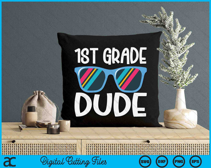 1st Grade Dude Back To School SVG PNG Digital Cutting File