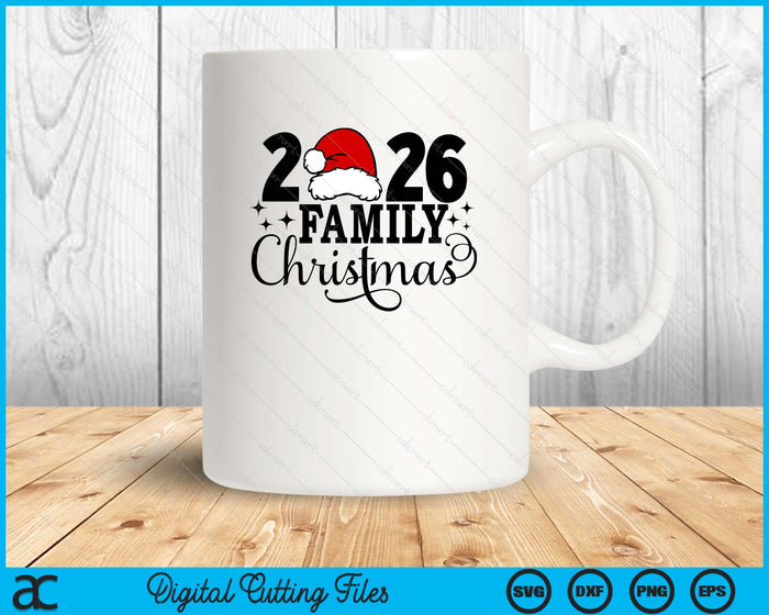 2026 Family Christmas, Matching Family Christmas SVG PNG Digital Printable Files