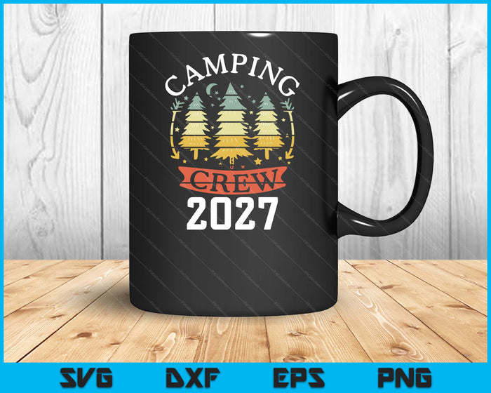 2027 Camping Crew Family Camping Trip Matching New Camper SVG PNG Digital Printable Files