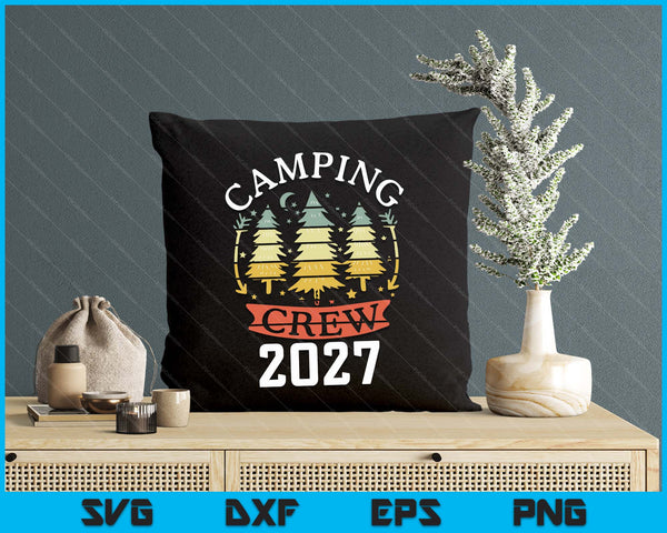 2027 Camping Crew Family Camping Trip Matching New Camper SVG PNG Digital Printable Files