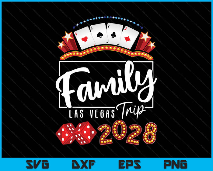 2028 Vegas Family Trip for Birthday Party Las Vegas Squad SVG PNG Digital Printable Files