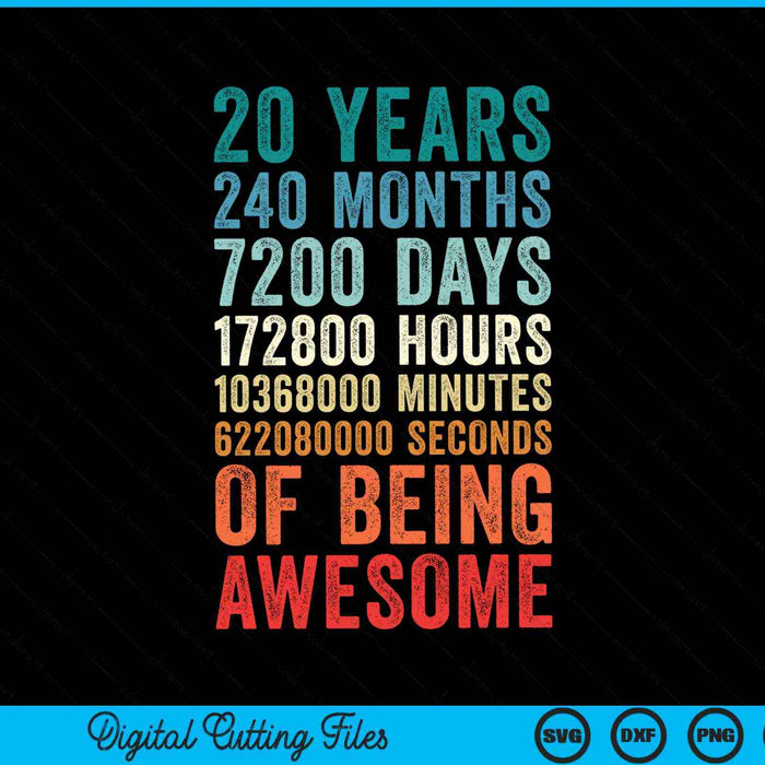 20 years 240 months of being awesome 20th birthday SVG cut file