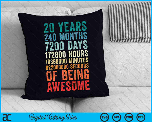 20 Years 240 Months Of Being Awesome 20th Birthday SVG PNG Digital Cutting Files
