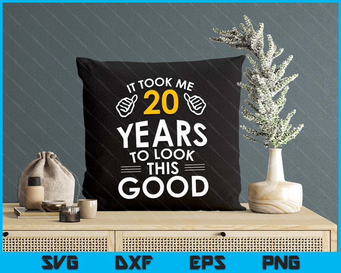 20th Birthday Gift, It Took Me 20 Years SVG PNG Digital Cutting Files