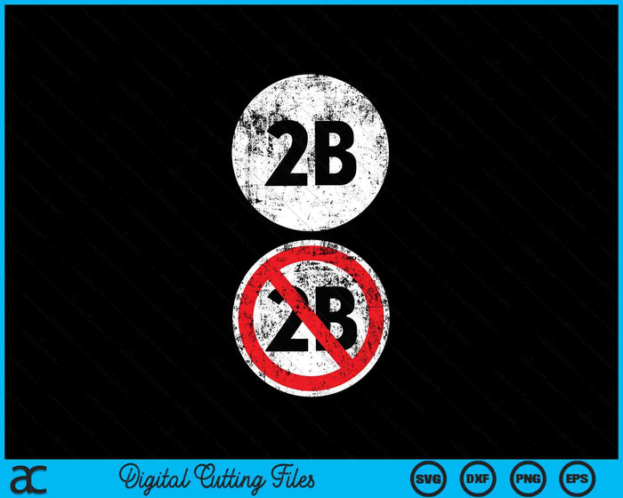 2B Or Not 2B Funny English Teacher SVG PNG Digital Cutting Files